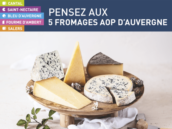 Soutenez nos producteurs : dégustez du Bleu d’Auvergne et des AOP fromagères d’Auvergne