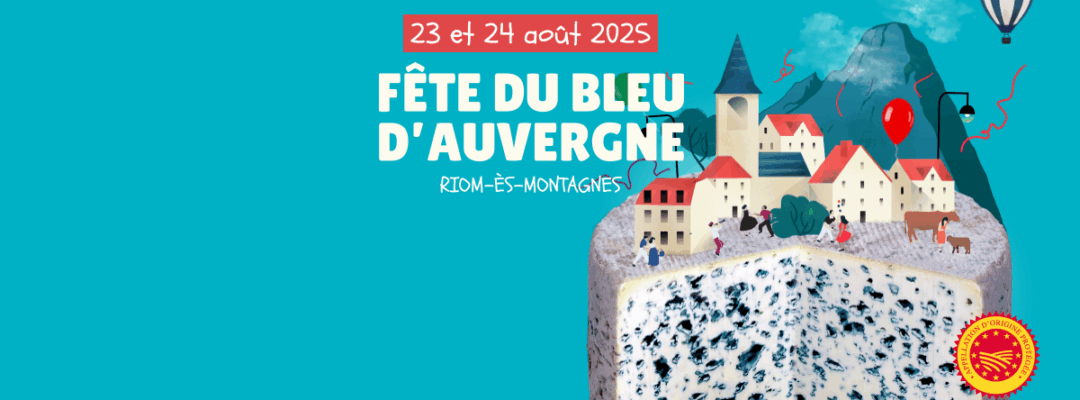 Fête de l’AOP Bleu d’Auvergne 2025
