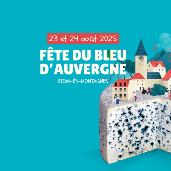 Fête de l’AOP Bleu d’Auvergne 2025