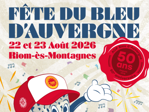 Fête du Bleu d&rsquo;Auvergne 2026